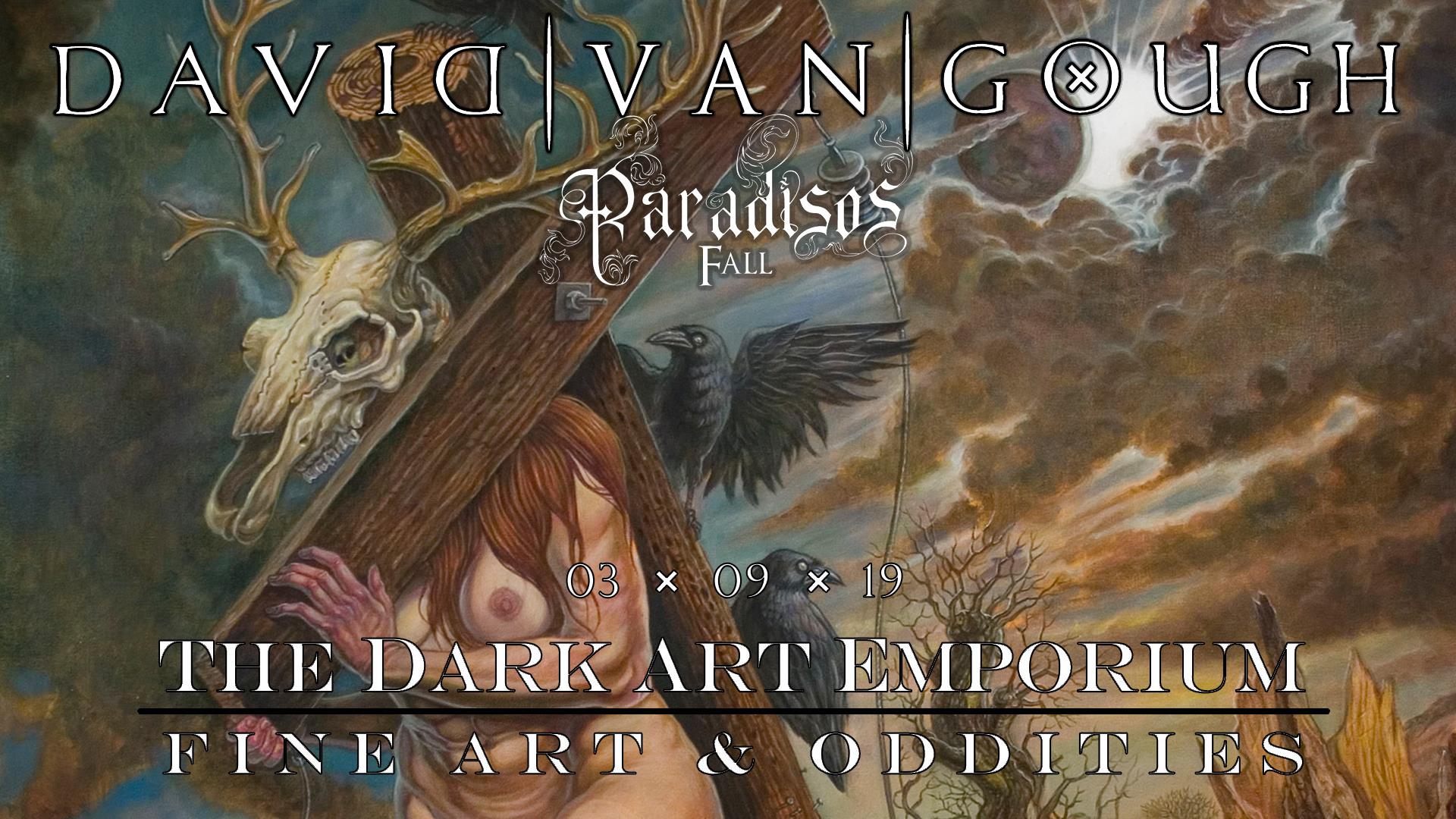 Paradiso’s Fall – David Van Gough Solo Show