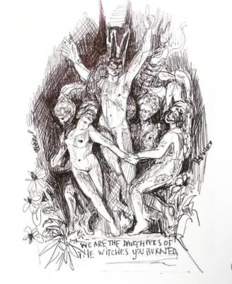 We are the daughters of the Witches you burned. by Lien Hillen